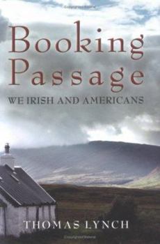 Hardcover Booking Passage: We Irish & Americans Book