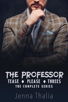 Paperback The Professor: Tease, Please & Three's Book