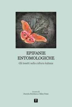Paperback Epifanie Entomologiche [Italian] Book