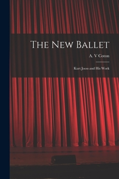 Paperback The New Ballet: Kurt Jooss and His Work Book