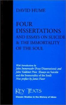 Paperback Four Dissertations Ane Essays on Suicide and the Immortality of the Soul Book