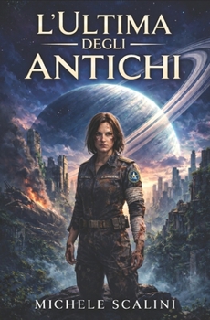 L'ultima degli Antichi (Donne coraggiose) (Italian Edition)