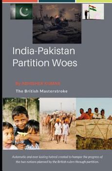 Paperback India Pakistan Partition Woes: The Manipulative Politicians Book