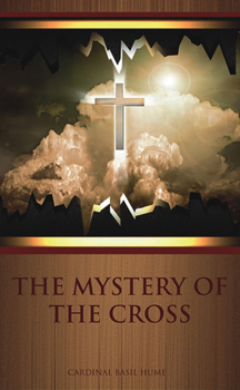 Paperback The Mystery of the Cross Book