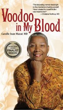 Paperback Voodoo in My Blood: A Healer's Journey from Surgeon to Shaman Book