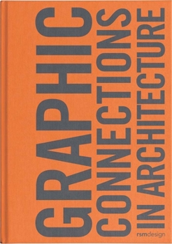 Hardcover Graphic Connections in Architecture: Rsm Design Book
