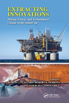 Paperback Extracting Innovations: Mining, Energy, and Technological Change in the Digital Age Book