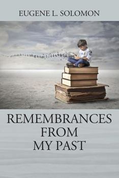 Paperback Remembrances From My Past Book