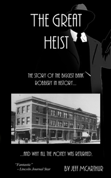 Paperback The Great Heist - The Story of the Biggest Bank Robbery in History: And Why All the Money Was Returned Book