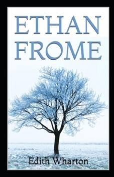 Paperback Ethan Frome by Edith Wharton illustrated edition Book