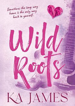 Wild Roots: Saddle up for this unbridled cowboy romance with small town Montana charm from K. A. James for 2026