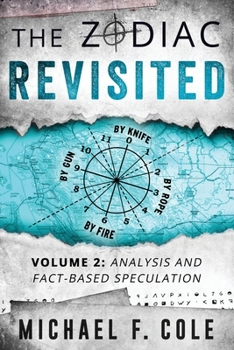 Paperback The Zodiac Revisited: Analysis and Fact-Based Speculation Book