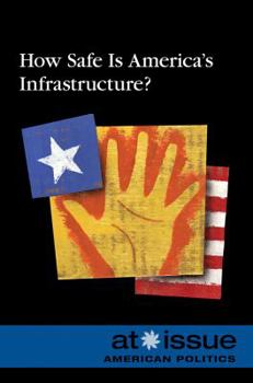 Paperback How Safe Is America's Infrastructure? Book