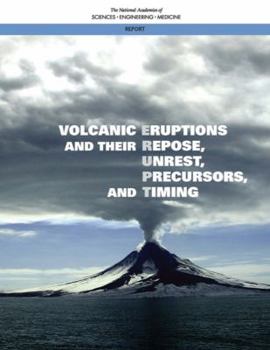 Paperback Volcanic Eruptions and Their Repose, Unrest, Precursors, and Timing Book