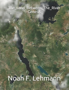 Paperback The_Land_Between_The_River - Genesis - Book