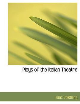 Paperback Plays of the Italian Theatre [Large Print] Book