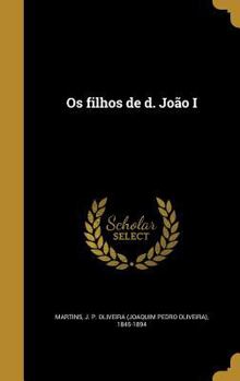 Hardcover Os filhos de d. João I [Portuguese] Book