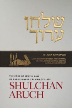 Hardcover Shulchan Aruch English #4 Hilchot Shabbat, New Edition: Orach Chayim 242-300 Laws Regarding Preparations, Prayers, Candle Lighting, Kiddush, Havdalah, Book