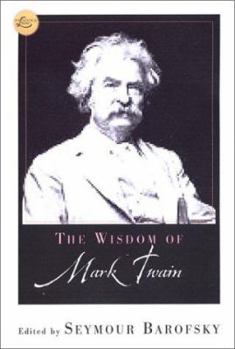 Paperback The Wisdom Of Mark Twain Book