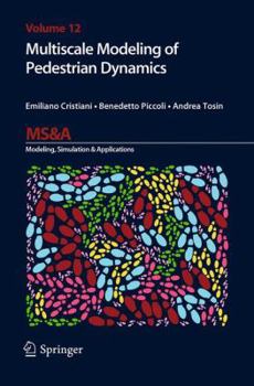 Paperback Multiscale Modeling of Pedestrian Dynamics Book