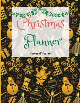 Christmas Planner: Holiday Organizer for a No Stress Xmas Holiday Shopping List, Budgets with Large size 8.5 x 11, 120 pages To-Do Lists, Notebook