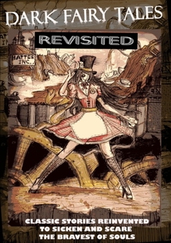 Paperback Dark Fairy Tales Revisited Book