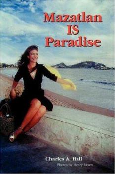 Paperback Mazatlan Is Paradise Book