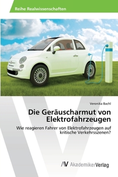 Paperback Die Geräuscharmut von Elektrofahrzeugen [German] Book