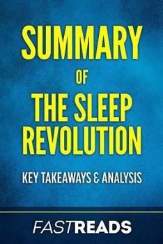 Paperback Summary of The Sleep Revolution: Includes Key Takeaways & Analysis Book