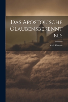 Paperback Das Apostolische Glaubensbekenntnis [German] Book