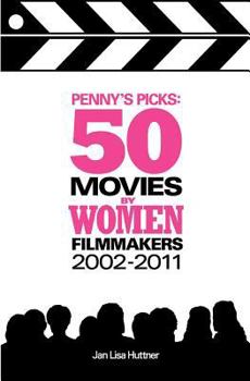 Paperback Penny's Picks: 50 Movies by Women Filmmakers Book