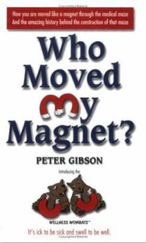 Paperback Who Moved My Magnet? Book