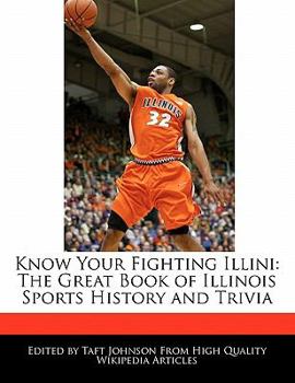 Paperback Know Your Fighting Illini: The Great Book of Illinois Sports History and Trivia Book