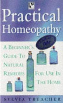 Paperback Practical Homeopathy a Beginners Guide to Natu Book