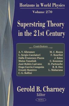 Hardcover Superstring Theory in the 21st Century (Horizons in World Physics) Book