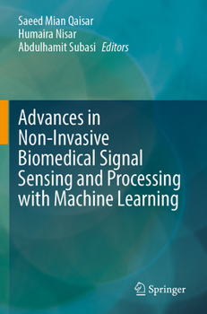 Paperback Advances in Non-Invasive Biomedical Signal Sensing and Processing with Machine Learning Book