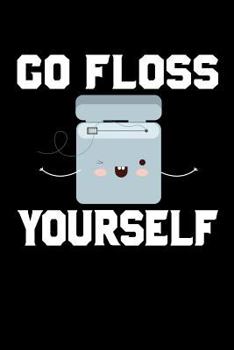 Paperback Go Floss Yourself Book