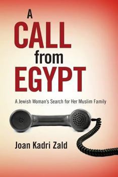 Paperback A Call from Egypt: A Jewish Woman's Search for Her Muslim Family Book