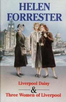 Paperback Liverpool Daisy / Three Women of Liverpool: Omnibus Edition Book