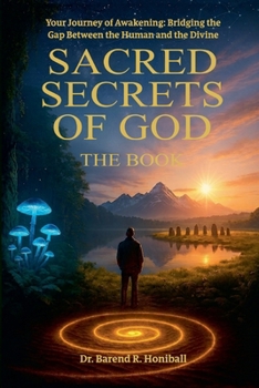 Paperback Sacred Secrets of God - The Book