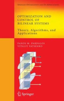 Paperback Optimization and Control of Bilinear Systems: Theory, Algorithms, and Applications Book