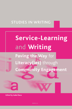 Hardcover Service-Learning and Writing: Paving the Way for Literacy(ies) Through Community Engagement Book
