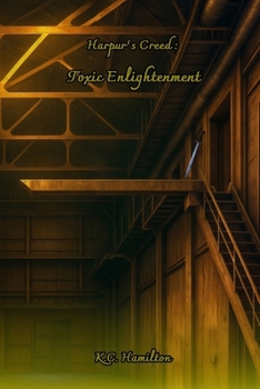 Toxic Enlightenment: Black and White (Harpur’s Creed Tetralogy(BW))