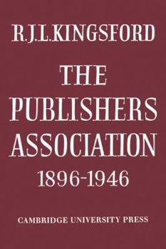 The Publishers Association 1896-1946