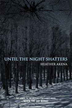 Paperback Until the Night Shatters Book