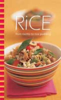 Paperback Rice: From Risotto to Rice Pudding (Cookery) Book