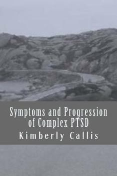 Paperback Symptoms and Progression of Complex PTSD (Stoning Demons) Book