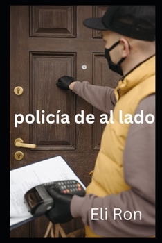 Paperback policía de al lado [Spanish] Book