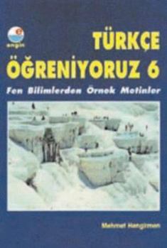 Paperback Turkce Ogreniyoruz - 6 (Student Book): Student Book 6 [Turkish] Book