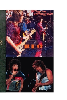 Paperback REO Speedwagon: Keep on Loving You Book